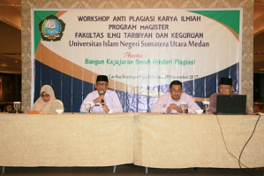 Workshop Anti Plagiasi Karya Ilmiah Program Magister FITK UIN SU Medan