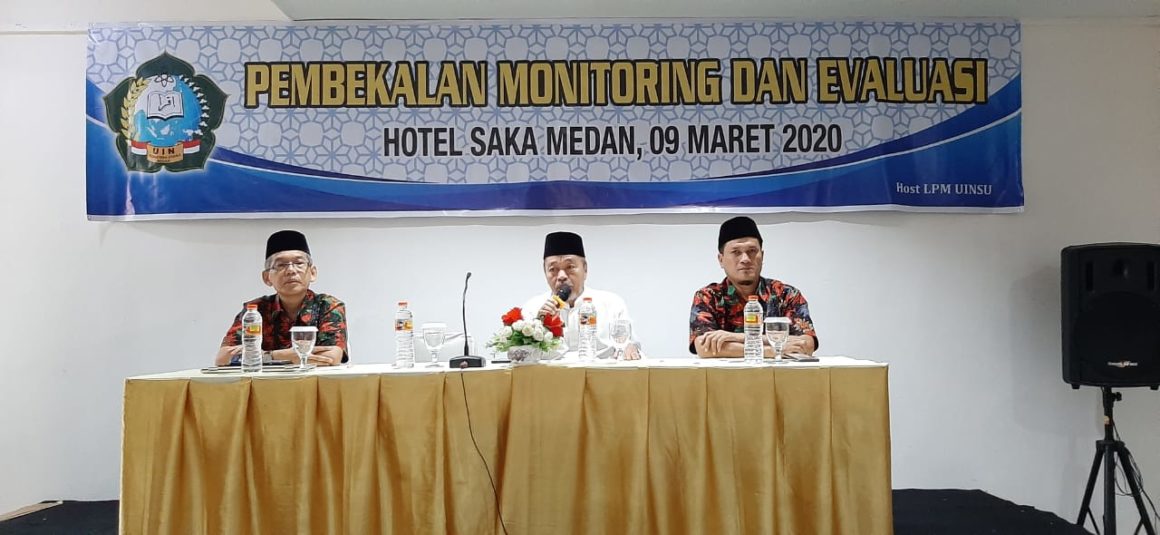 Pembekalan Monitoring Dan Evaluasi UIN SU Tahun 2020