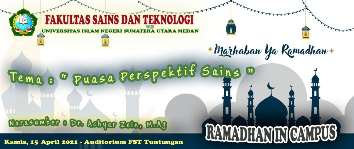 Ramadhan In Campus Fakultas Sains dan Teknologi UIN Sumut,     ” Puasa Dalam Perspektif Sains”