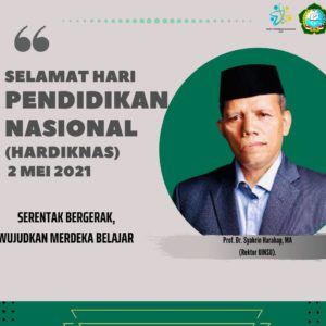 Sambutan Rektor Universitas Islam Negeri Sumatera Utara (UIN Sumut) Dalam Rangka Hari Pendidikan Nasional 2021